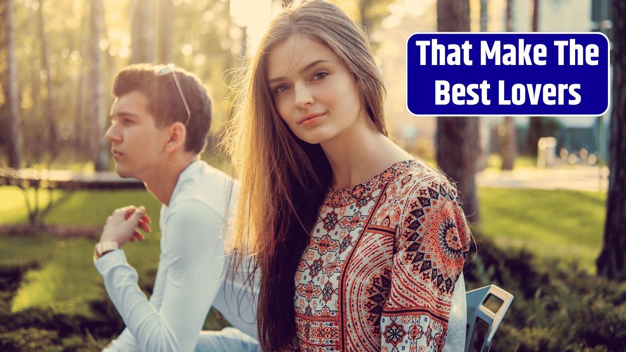 Top 3 Zodiac Signs That Make The Best Lovers